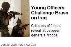 Young Officers Challenge Brass on Iraq