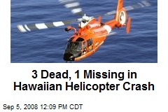 3 Dead, 1 Missing in Hawaiian Helicopter Crash