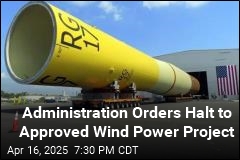 Despite Approval, Administration Halts Wind Power Project