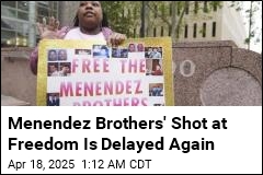 Menendez Brothers&#39; Shot at Freedom Is Again Delayed