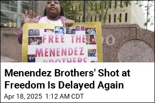 Menendez Brothers&#39; Shot at Freedom Is Again Delayed