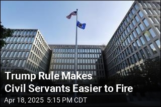 Trump Rule Makes Civil Servants Easier to Fire