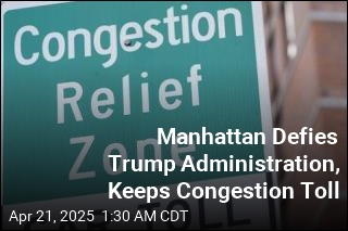 NYC Defies Trump Administration, Keeps Congestion Toll