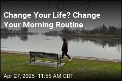 Change Your Life? Change Your Morning Routine