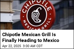 Chipotle Mexican Grill Is Finally Heading to Mexico