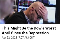 This Might Be the Dow&#39;s Worst April Since the Depression