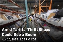 One Group That May Reap Tariffs Benefit: Thrift Shops