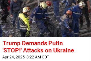 Trump Demands Putin &#39;STOP!&#39; Attacks on Ukraine