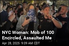 NYC Woman: Mob of 100 Encircled, Assaulted Me