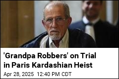&#39;Grandpa Robbers&#39; on Trial in Kardashian Heist
