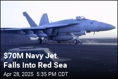$70M Navy Jet Falls Into Red Sea