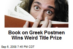 Book on Greek Postmen Wins Weird Title Prize