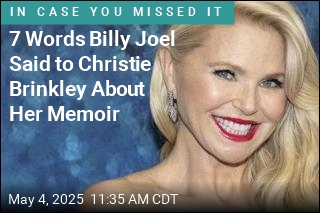 7 Words Billy Joel Said to Christie Brinkley About Her Memoir