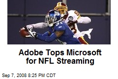 Adobe Tops Microsoft for NFL Streaming