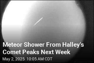 Meteor Shower From Halley&#39;s Comet Peaks Next Week