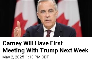 Carney Says He&#39;ll Meet Trump in DC Next Week
