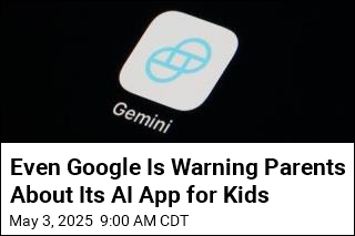 Parents, There&#39;s a New AI App Heading Your Kids&#39; Way