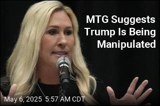 MTG Suggests Trump Is Being Manipulated