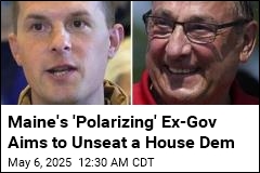 Ex-Maine Gov. Paul LePage Aims to Unseat a House Dem