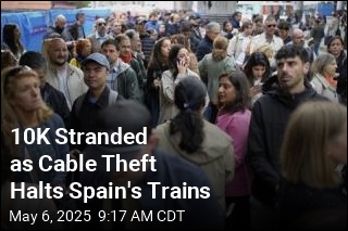 10K Stranded as Cable Theft Halts Spain&#39;s Trains