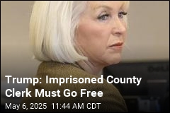 Trump Takes Up Cause of Imprisoned County Clerk