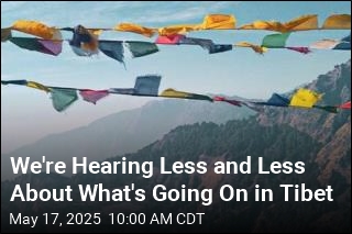 We&#39;re Hearing Less and Less About What&#39;s Going On in Tibet