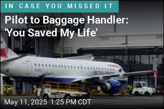 Pilot to Baggage Handler: &#39;You Saved My Life&#39;