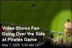 Video Shows Fan Going Over the Side at Pirates Game