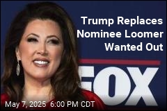 Trump Replaces Nominee Loomer Wanted Out