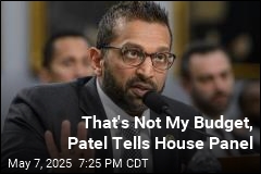 Trump&#39;s FBI Budget Isn&#39;t Enough, Patel Testifies