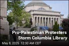 Dozens of Pro-Palestinian Protesters Arrested at Columbia