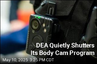 DEA Quietly Shutters Its Body Cam Program