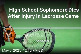 High School Sophomore Dies After Injury in Lacrosse Game