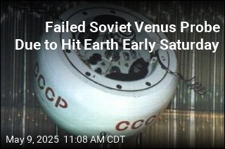 Failed Soviet Venus Probe Due to Hit Earth Early Saturday