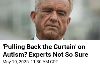 Experts on RFK&#39;s Plan to Find Autism Cause: Unrealistic