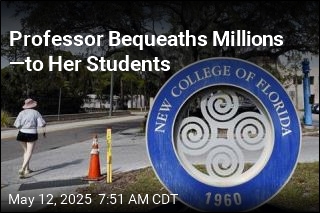 Professor Bequeaths Millions &mdash;to Her Students