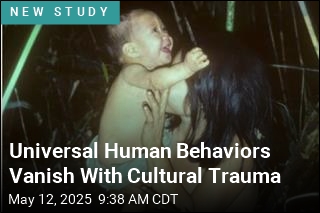 Universal Human Behaviors Vanish With Cultural Trauma