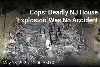 Cops: Deadly NJ House &#39;Explosion&#39; Was No Accident
