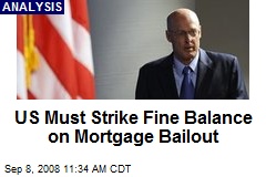 US Must Strike Fine Balance on Mortgage Bailout