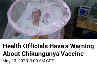 Health Officials Issue Warning on the Chikungunya Vaccine