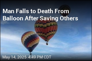 Man Falls to Death From Balloon After Saving Others