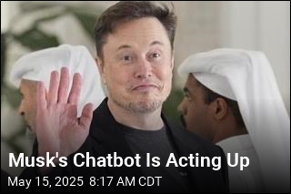 Musk&#39;s Chatbot Suddenly Sounds a Lot Like Him