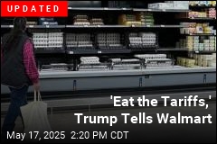 Raising Prices, Walmart Blames &#39;Too High&#39; Tariffs