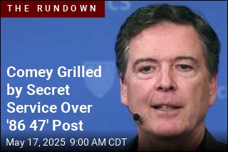 Comey Grilled by Secret Service Over &#39;86 47&#39; Post