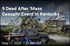9 Dead After &#39;Mass Casualty Event&#39; in Kentucky