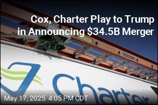Cox, Charter Play to Trump in Announcing $34.5B Merger