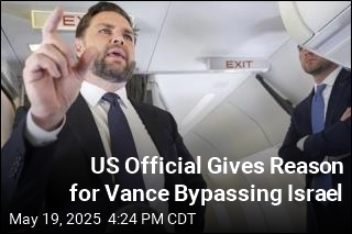 US Official Gives Reason for Vance Bypassing Israel