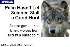 Palin Hasn't Let Science Stall a Good Hunt