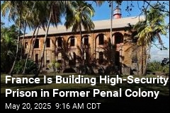 Former French Penal Colony to Host High-Security Prison