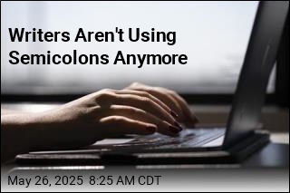 Writers Aren&#39;t Using Semicolons Anymore